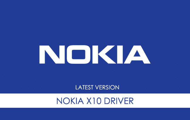 Nokia X10 USB Driver for Windows {Official}